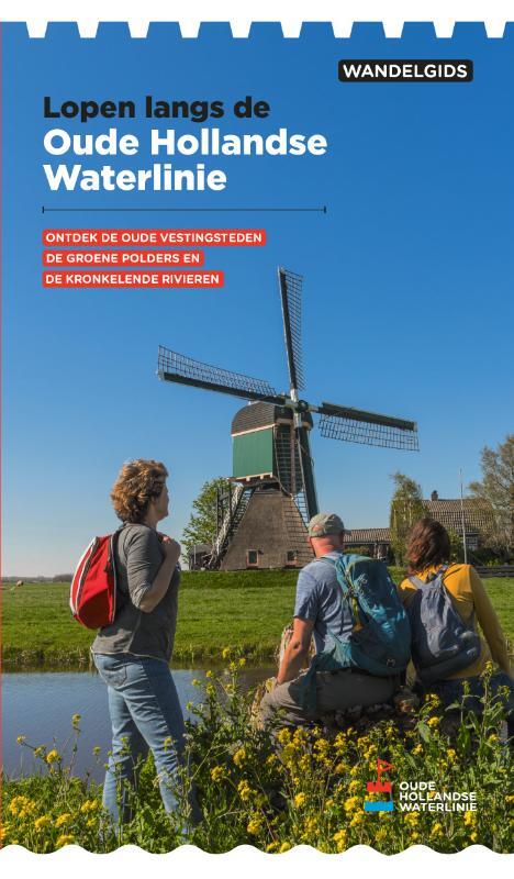 Lopen langs de Oude Hollandse Waterlinie (Stichting Oude Hollandse Waterlinie)